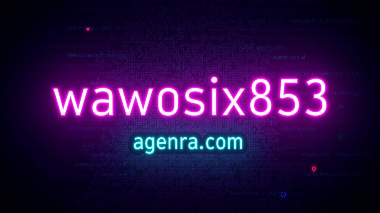 wawosix853agenracom-8i4kpie0vg